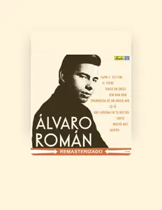 Poslechněte si interpreta Alvaro Roman, sledujte hudební videa, přečtěte si životopis, podívejte se na data turné a další informace.