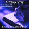 Everyday I Pray (feat. Alina & Callel) - Single