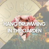 Song of the Morning - Hang Drum Meditation, Hang Drum & Hang Drum and Nature