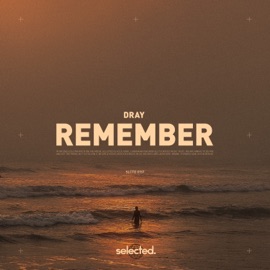 Remember (Extended) Dray