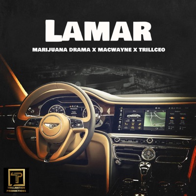 LAMAR (feat. Marijuana Drama, Mac Wayne & TrillCeo) - Single