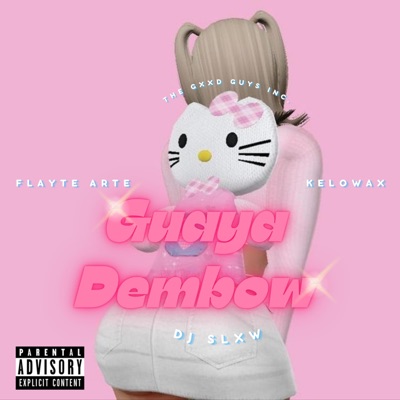 Guaya Dembow (feat. KELOWAX & Dj Slxw) - Single