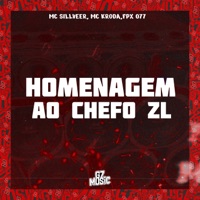 Homenagem ao Chefo Zl (feat. MC SILLVEER & MC Kroda) - Single - FPX 077