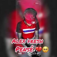 Pensé - Single - Alex Fresh