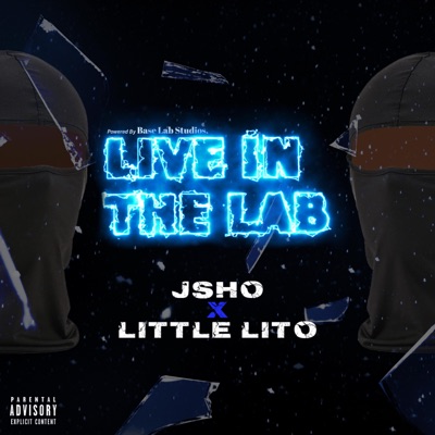 Live in the Lab (feat. Jsho & Little Lito) - Single