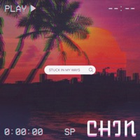 Stuck In My Ways - Single - Chin