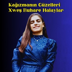 Kağızmanın Güzelleri / Xweş Buhare Halaylar