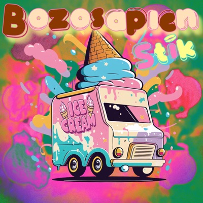 Ice Cream (feat. bozosapien) - Single