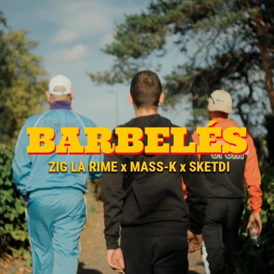 BARBELÉS (feat. Mass_k & Sketdi) - Single