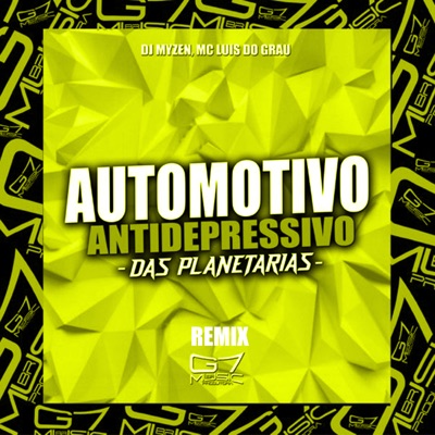 Automotivo Antidepressivo das Planetarias (Remix) - EP