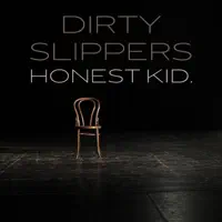 Honest Kid — Dirty Slippers