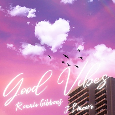 Good Vibes (feat. J Smoove) - Single