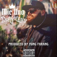Dangerous - Single - MIC UNO