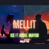 Mellit - Single - Ice, Abdel Mayor & YAM