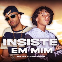 Insiste em Mim - Single - MR BEK, Yung Ander & Martchan