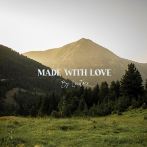 Made With Love - Single