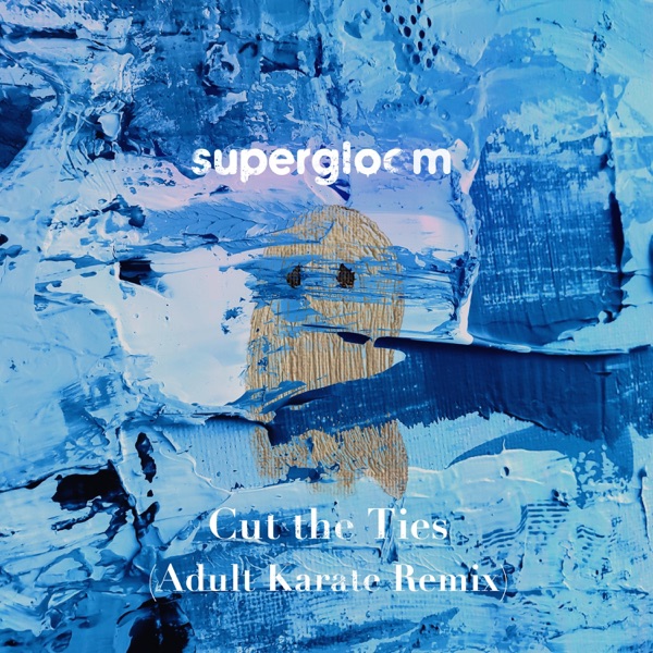 Cut the Ties (Adult Karate Remix) - Single