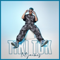 Tiki Tok - Single - Lil Jaimes