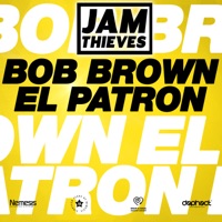 Bob Brown / el Patron - Single - Jam Thieves