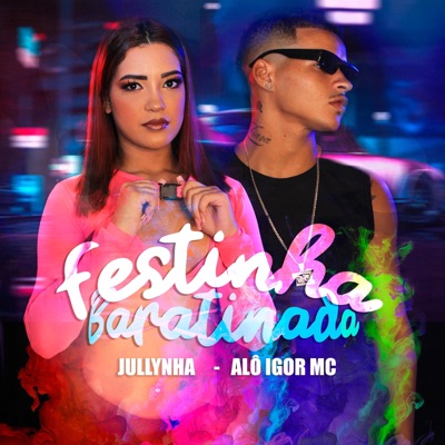 Festinha Baratinada (feat. Jullynha) - Single