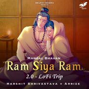 Mangal Bhavan - Ram Siya Ram 2.0 (LoFi Trip) - Harshit Shrivastava & Arrize