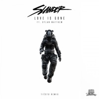 Love Is Gone (Tiësto Remix) - Single - SLANDER & Dylan Matthew