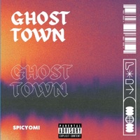 Ghost Town - Single - Spicyomi