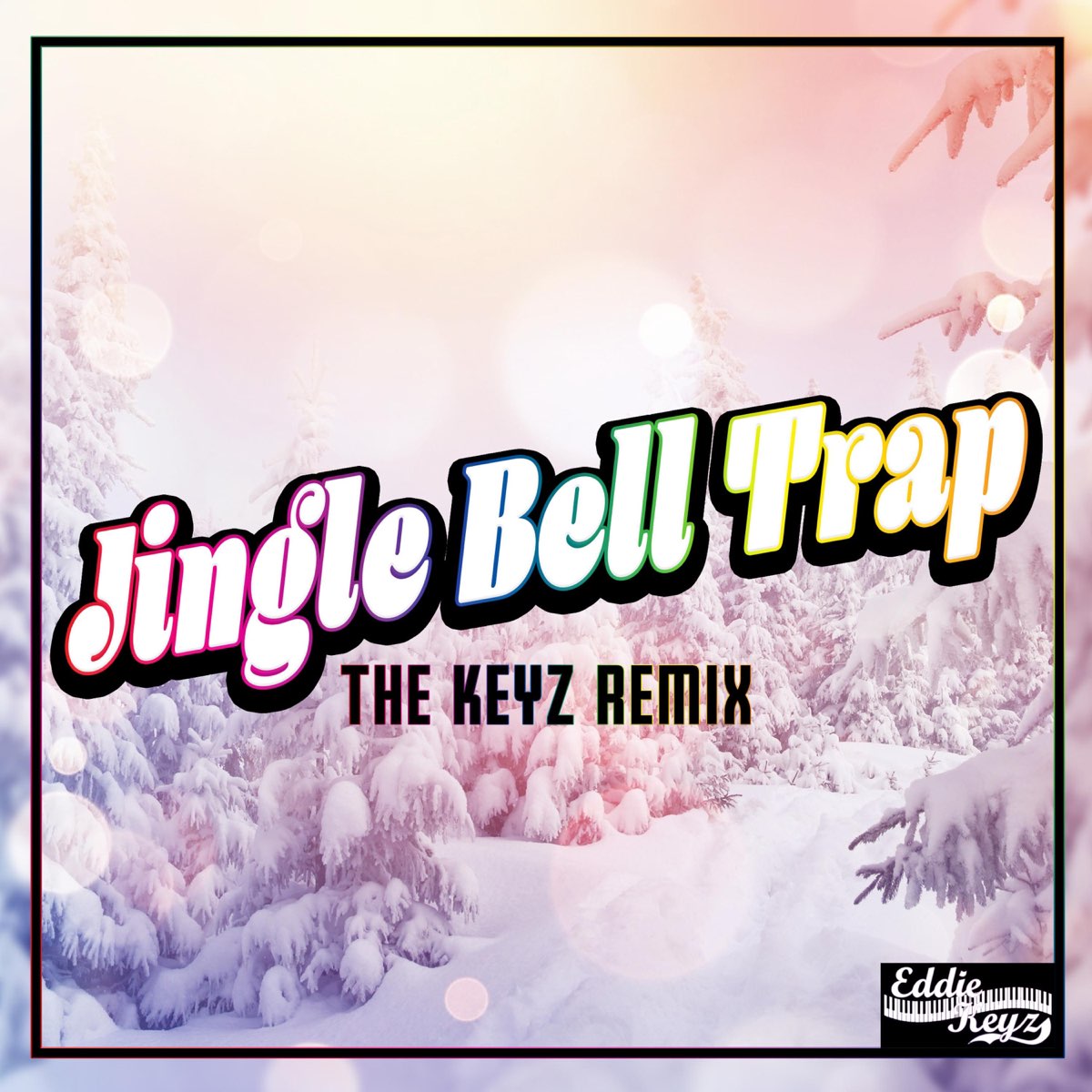 Jingle Bell Trap (feat. Eddie Keyz) [Keyz Remix Version] [Keyz Remix