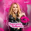 Joelma - Dançando e Beijando