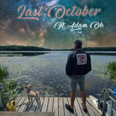 Last October (feat. Adam Oh) - Single