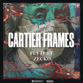 Cartier Frames (feat. Zecko) Flyti