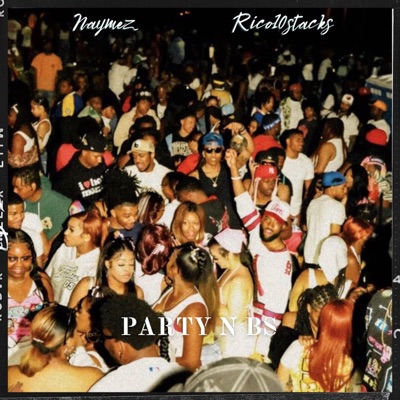 Party n BS (feat. Rico10stacks) - Single