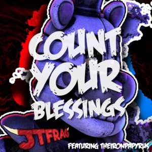 Count Your Blessings (feat. TheIronPapyrus) - Single