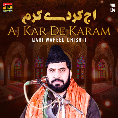 Ishq Tere Ne Mainu Kamli Kita by Qari Waheed Chishti - Song on Apple Music