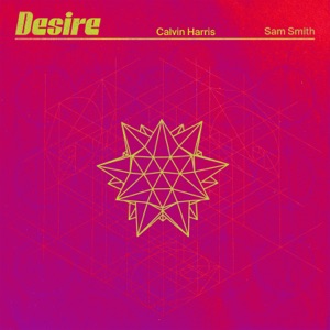 Calvin Harris & Sam Smith - Desire - Line Dance Musik