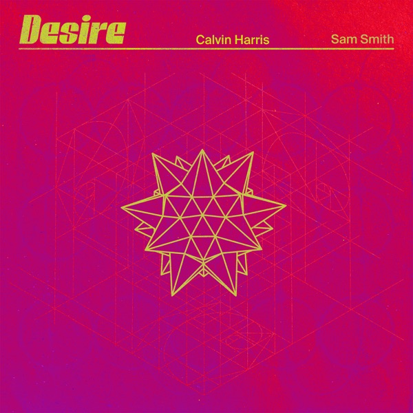 Calvin Harris, Sam Smith - Desire