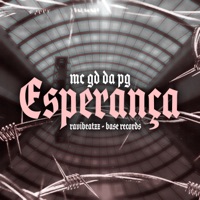 Esperança - Single - MC GD DA PG & ravibeatzz