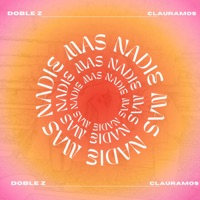 Nadie más (feat. ClauRamos) - Single - Doble Z