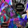 She Pretty - Single