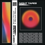 Night Tapes - Dream