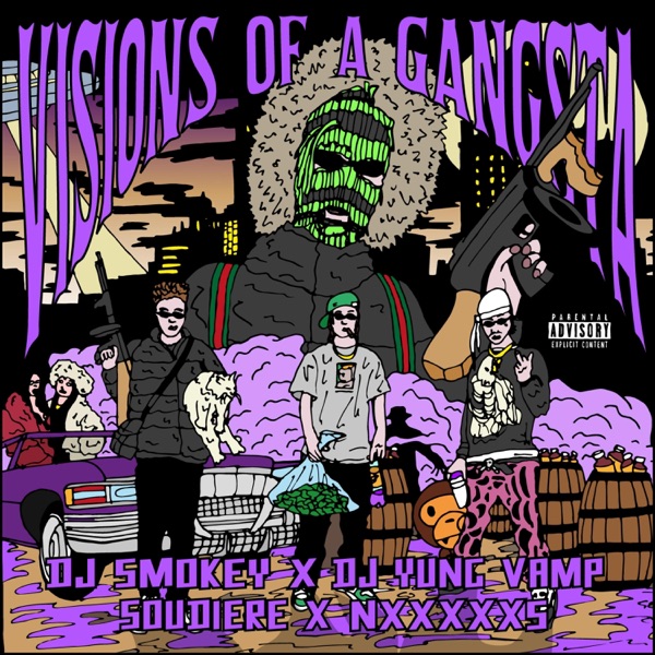 Visions of a Gangsta (feat. DJ Yung Vamp)