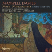 Maxwell Davies: Mass; Missa parvula & Other Choral Works artwork