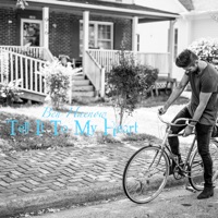 Tell It to My Heart (Acoustic) - Single - Ben Haenow