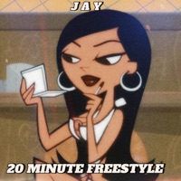 20 Minute Freestyle - Single - J A Y