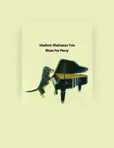 Dengarkan Vladimir Shafranov Trio, tonton video musik, baca bio, lihat tanggal tur & lainnya!
