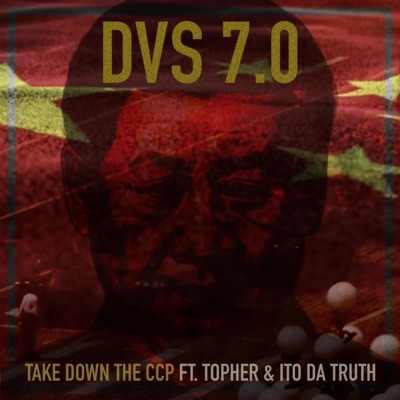 Take Down the CCP (feat. Topher & Ito Da Truth) - Single