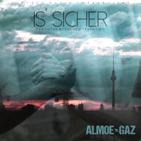 Is Sicher (feat. GAZ & Escudo Terentino) - Single - Almoe