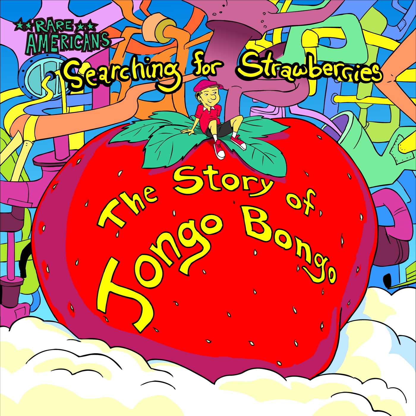 Searching for Strawberries: The Story of Jongo Bongo by Rare Americans