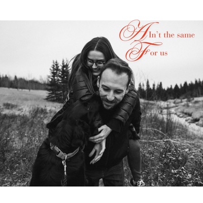 Ain't the Same For Us - Single