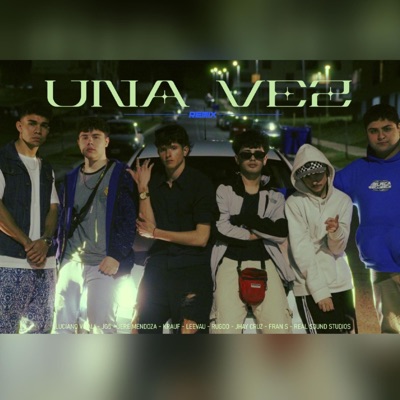Una Vez remix (feat. Fran s, Jg5, Rugdo, Jere Mendoza, Krauf, Leevau & Jhaycrvzz) - Single